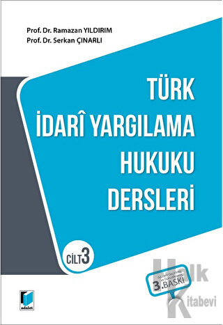 Türk İdari Yargılama Hukuku Dersleri Cilt 3 - Halkkitabevi
