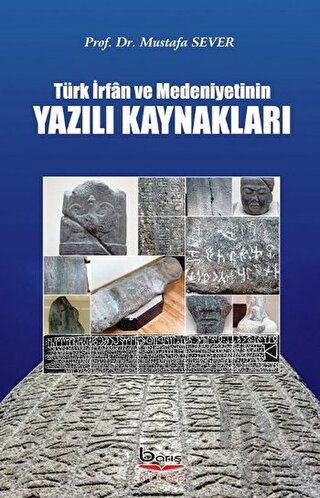 Türk İrfan ve Medeniyetinin Yazılı Kaynakları - Halkkitabevi