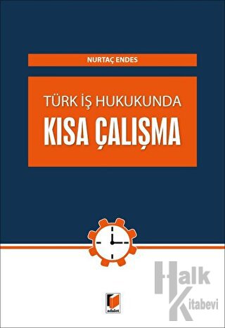 Türk İş Hukunda Kısa Çalışma - Halkkitabevi