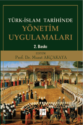 Türk-İslam Tarihinde Yönetim Uygulamaları - Halkkitabevi