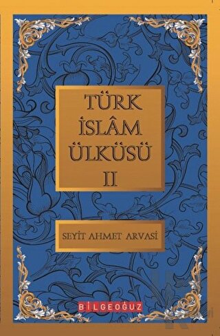 Türk İslam Ülküsü 2 - Halkkitabevi