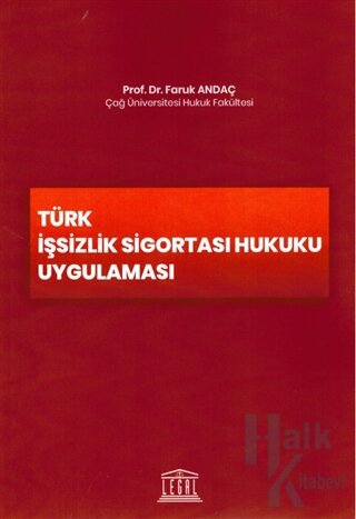 Türk İşsizlik Sigortası Hukuku Uygulaması - Halkkitabevi