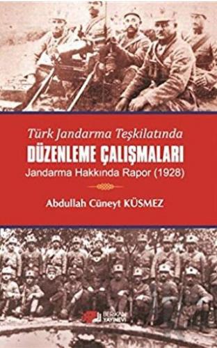 Türk Jandarma Teşkilatında Düzenleme Çalışmaları - Halkkitabevi