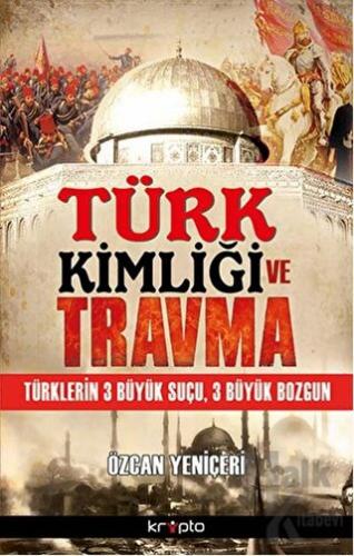 Türk Kimliği ve Travma - Halkkitabevi