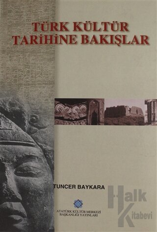 Türk Kültür Tarihine Bakışlar (Ciltli)
