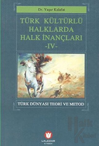 Türk Kültürlü Halklarda Halk İnançları IV - Halkkitabevi