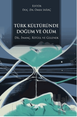Türk Kültüründe Doğum ve Ölüm - Halkkitabevi