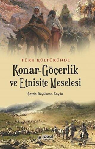 Türk Kültüründe Konar-Göçerlik ve Etnisite Meselesi - Halkkitabevi