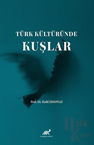 Türk Kültüründe Kuşlar - Halkkitabevi
