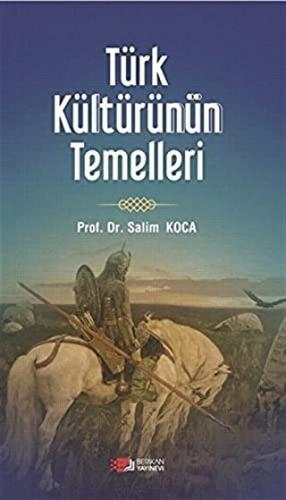 Türk Kültürünün Temelleri - Halkkitabevi