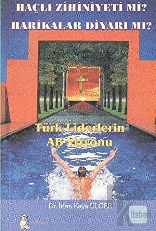 Türk Liderlerin AB Vizyonu - Halkkitabevi