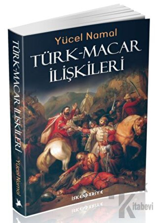 Türk-Macar İlişkileri - Halkkitabevi