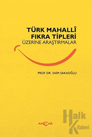 Türk Mahalli Fıkra Tipleri Üzerine Araştırmalar - Halkkitabevi