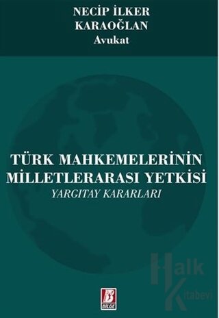 Türk Mahkemelerinin Milletlerarası Yetkisi - Yargıtay Kararları