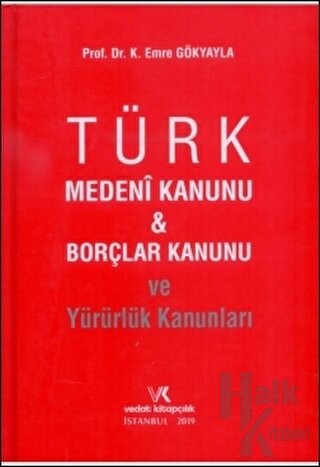 Türk Medeni Kanunu ve Borçlar Kanunu ve Yürürlük Kanunları (Ciltli) - 