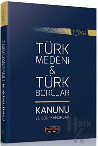 Türk Medeni Türk Borçlar Kanunu ve İlgili Kanunlar - Halkkitabevi