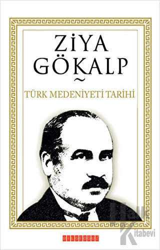 Türk Medeniyeti Tarihi - Halkkitabevi