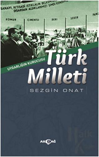 Türk Milleti - Uygarlığın Kurucusu - Halkkitabevi