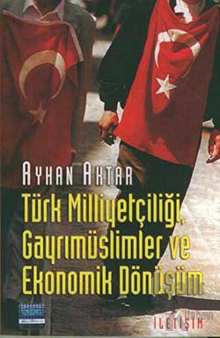 Türk Milliyetçiliği, Gayrımüslimler ve Ekonomik Dönüşüm