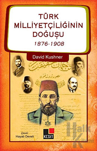 Türk Milliyetçiliğinin Doğuşu  1876-1908