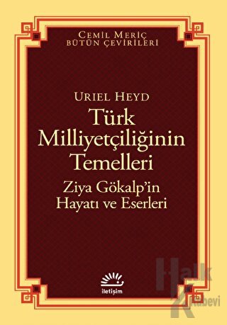 Türk Milliyetçiliğinin Temelleri - Ziya Gökalp’in Hayatı ve Eserleri -