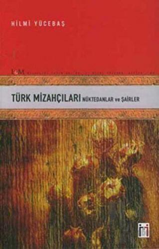 Türk Mizahçıları Nüktedanlar ve Şairler