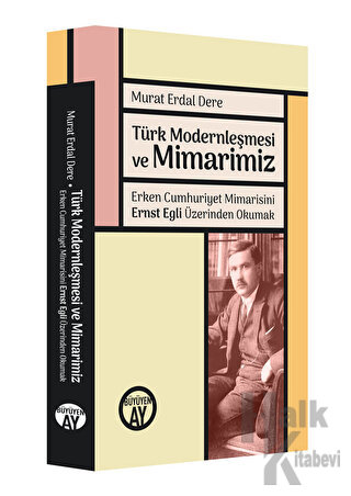 Türk Modernleşmesi ve Mimarimiz - Halkkitabevi