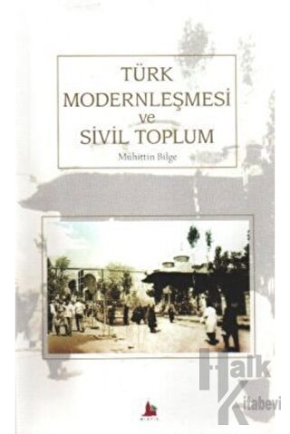 Türk Modernleşmesi Ve Sivil Toplum