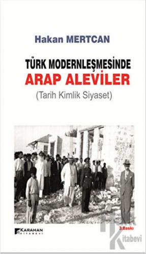 Türk Modernleşmesinde Arap Aleviler - Halkkitabevi