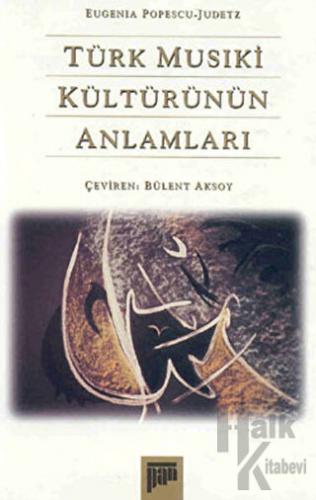 Türk Musıki Kültürünün Anlamları - Halkkitabevi