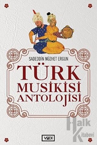 Türk Musikisi Antolojisi - Halkkitabevi