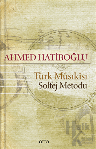 Türk Musikisi Solfej Metodu - Halkkitabevi