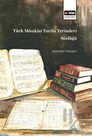 Türk Müsikisi Tarihi Terimleri Sözlüğü - Halkkitabevi