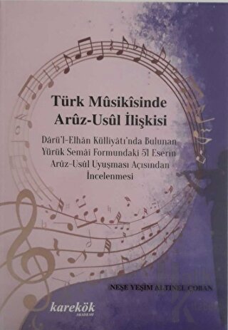 Türk Musikisinde Aruz-Usül İlişkisi