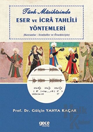 Türk Musikisinde Eser ve İcra Tahlili Yöntemleri