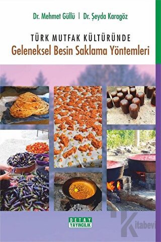 Türk Mutfak Kültüründe Geleneksel Besin Saklama Yöntemleri - Halkkitab