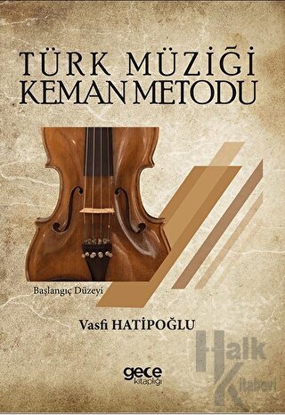 Türk Müziği Keman Metodu - Halkkitabevi