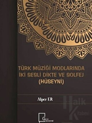 Türk Müziği Modlarında İki Sesli Dikte ve Solfej (Hüseyni) - Halkkitab