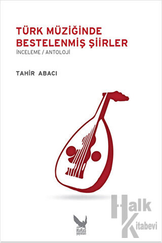Türk Müziğinde Bestelenmiş Şiirler - Halkkitabevi