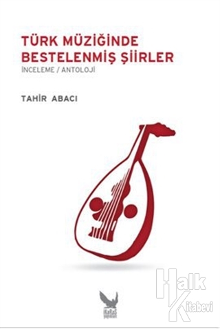 Türk Müziğinde Bestelenmiş Şiirler
