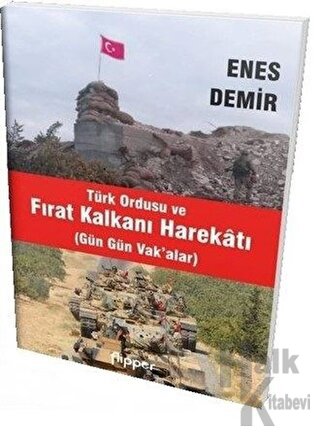 Türk Ordusu ve Fırat Kalkanı Harekatı - Halkkitabevi