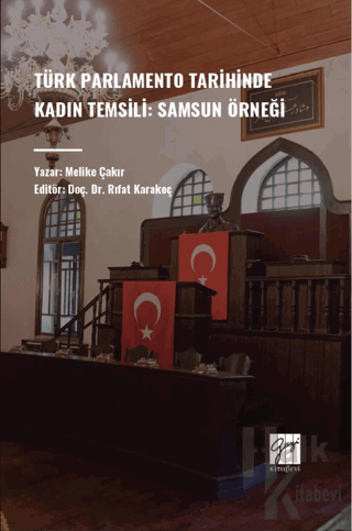 Türk Parlamento Tarihinde Kadın Temsili: Samsun Örneği - Halkkitabevi