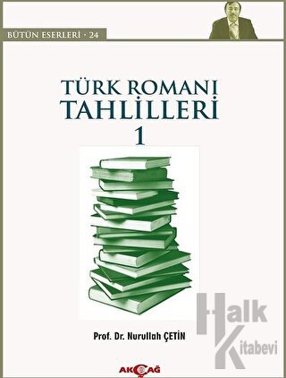 Türk Romanı Tahlilleri 1 - Halkkitabevi