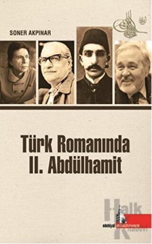 Türk Romanında 2. Abdülhamit - Halkkitabevi