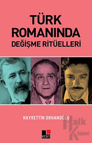 Türk Romanında Değişme Ritüelleri - Halkkitabevi