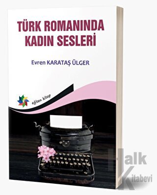 Türk Romanında Kadın Sesleri