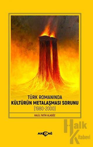 Türk Romanında Kültürün Metalaşması Sorunu - Halkkitabevi