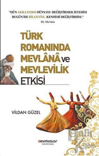 Türk Romanında Mevlana ve Mevlevilik Etkisi - Halkkitabevi