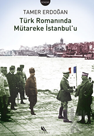 Türk Romanında Mütareke İstanbul’u