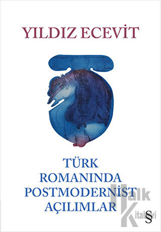 Türk Romanında Postmodernist Açılımlar (Ciltli) - Halkkitabevi